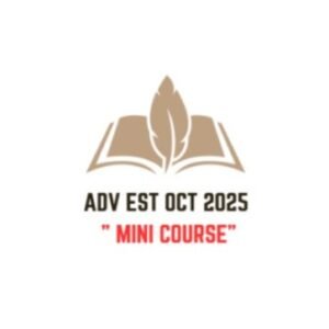 ADV EST OCT 2025 " Mini Course"